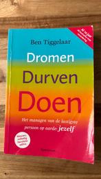 Ben Tiggelaar - Dromen, Durven, Doen, Ophalen of Verzenden, Zo goed als nieuw, Ben Tiggelaar