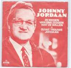 Johnny Jordaan- Ze mogen van ons zeggen wat ze willen, Cd's en Dvd's, Vinyl | Nederlandstalig, Verzenden, Zo goed als nieuw, Overige formaten