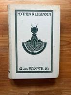 Mythen & Legenden van Egypte 1922 2e druk, Boeken, Ophalen of Verzenden, 14e eeuw of eerder, Gelezen, Afrika
