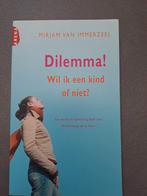 Dilemma! Wil ik een kind of niet? - Mirjam van Immerzeel, Ophalen of Verzenden, Zo goed als nieuw, Overige onderwerpen, Mirjam van Immerzeel