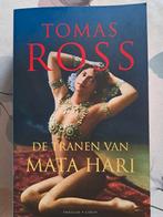De Tranen van Mata Hari - Tomas Ross, Boeken, Thrillers, Ophalen of Verzenden, Zo goed als nieuw, Tomas Ross, Nederland