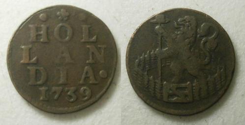 PD10598 Holland Duit 1739, Postzegels en Munten, Munten | Nederland, Losse munt, 1 cent, Vóór koninkrijk, Ophalen of Verzenden