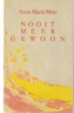 Anne Marie Metz - Nooit meer gewoon, Ophalen of Verzenden, Nieuw, Tarot of Kaarten leggen, Overige typen
