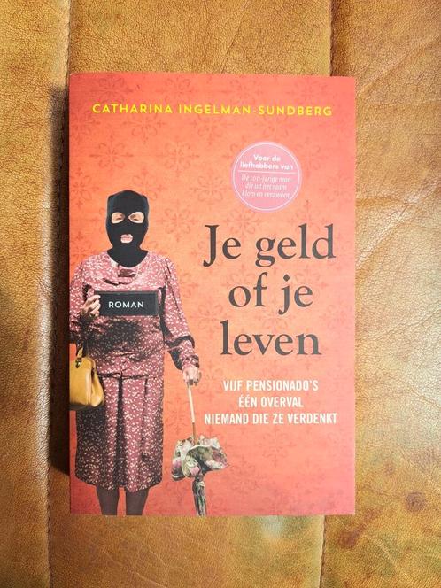Catharina Ingelman-Sundberg - Je geld of je leven, Boeken, Literatuur, Zo goed als nieuw, Nederland, Ophalen of Verzenden