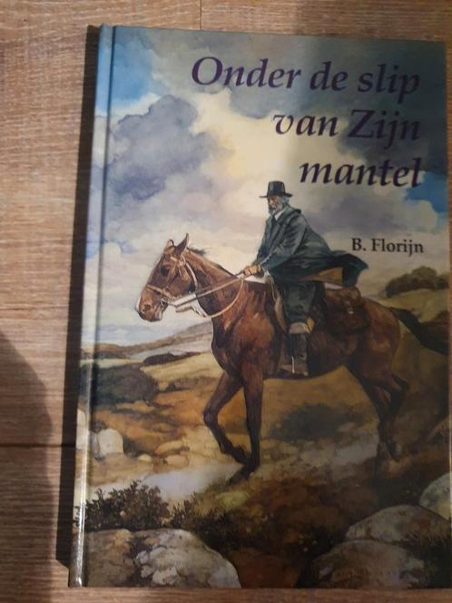 Onder de slip van Zijn mantel - B. Florijn, Boeken, Godsdienst en Theologie, Gelezen, Christendom | Protestants, Ophalen of Verzenden