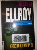 Gedumpt - James Ellroy, Ophalen of Verzenden, Gelezen