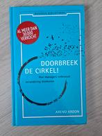 Arend Ardon - Doorbreek de cirkel, Boeken, Arend Ardon, Sociale wetenschap, Ophalen of Verzenden, Zo goed als nieuw