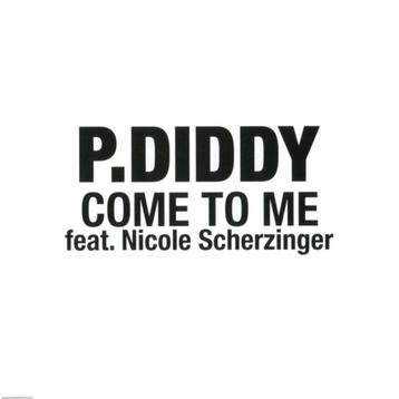P. Diddy feat. Nicole Scherzinger - Come To Me (PROMO) beschikbaar voor biedingen