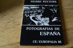 Pierre Peeters - Fotografias de Espana / Spanje, Gelezen, Pierre Peeters, Ophalen of Verzenden, Fotografie algemeen