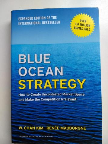 Blue ocean Strategy, Engelstalig, W. Chan Kim, R. Mauborgne. beschikbaar voor biedingen