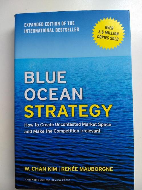 Blue ocean Strategy, Engelstalig, W. Chan Kim, R. Mauborgne., Boeken, Economie, Management en Marketing, Zo goed als nieuw, Management