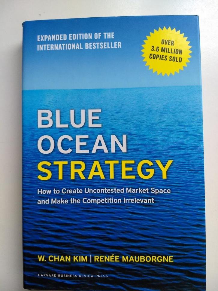 Blue ocean Strategy, Engelstalig, W. Chan Kim, R. Mauborgne., Boeken, Economie, Management en Marketing, Zo goed als nieuw, Management