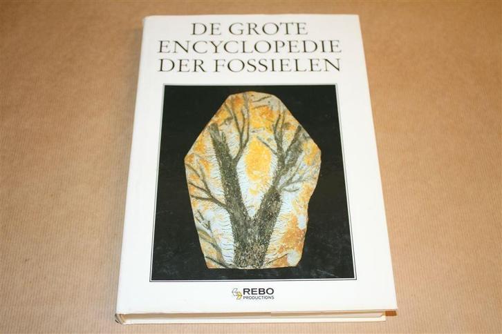 Boek. De grote encyclopedie der fossielen., Verzamelen, Mineralen en Fossielen, Fossiel, Ophalen of Verzenden