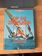 Op de Zeilplank - Watersportboek, Ophalen of Verzenden, Gelezen, Watersport en Hengelsport