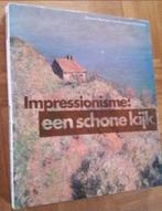 IMPRESSIONISME - EEN SCHONE KIJK Boymans van Beuningen, Boeken, Verzenden, Zo goed als nieuw