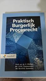 C. Phillips - Praktisch Burgerlijk Procesrecht, Sociale wetenschap, Ophalen of Verzenden, Zo goed als nieuw, C. Phillips; J.P.H. Timmermans; N.H.P.G. Sommers