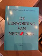 De Eenwording van Nederland - Hans Knippenberg, Boeken, Ophalen, 20e eeuw of later, Zo goed als nieuw