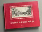 Sliedrecht in de goede oude tijd. (1982), Boeken, Ophalen of Verzenden, 20e eeuw of later, Zo goed als nieuw