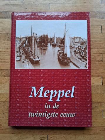 Meppel in de twintigste eeuw geschiedenis in woord en beeld  beschikbaar voor biedingen
