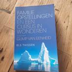 Els Thissen - Familieopstellingen en Een cursus in wonderen, Achtergrond en Informatie, Spiritualiteit algemeen, Els Thissen, Ophalen of Verzenden