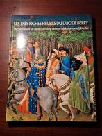 Kunstboek - Les tres riches heures du duc de Berry, Boeken, Gelezen, Schilder- en Tekenkunst, Edmond Pognon, Ophalen of Verzenden