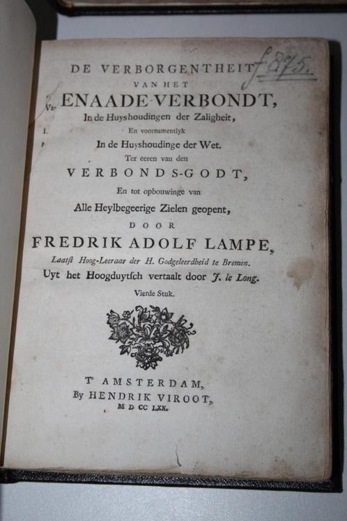 F.A. Lampe - Verborgentheit van het Genaade-Verbondt 4 delen, Antiek en Kunst, Antiek | Boeken en Bijbels, Ophalen of Verzenden