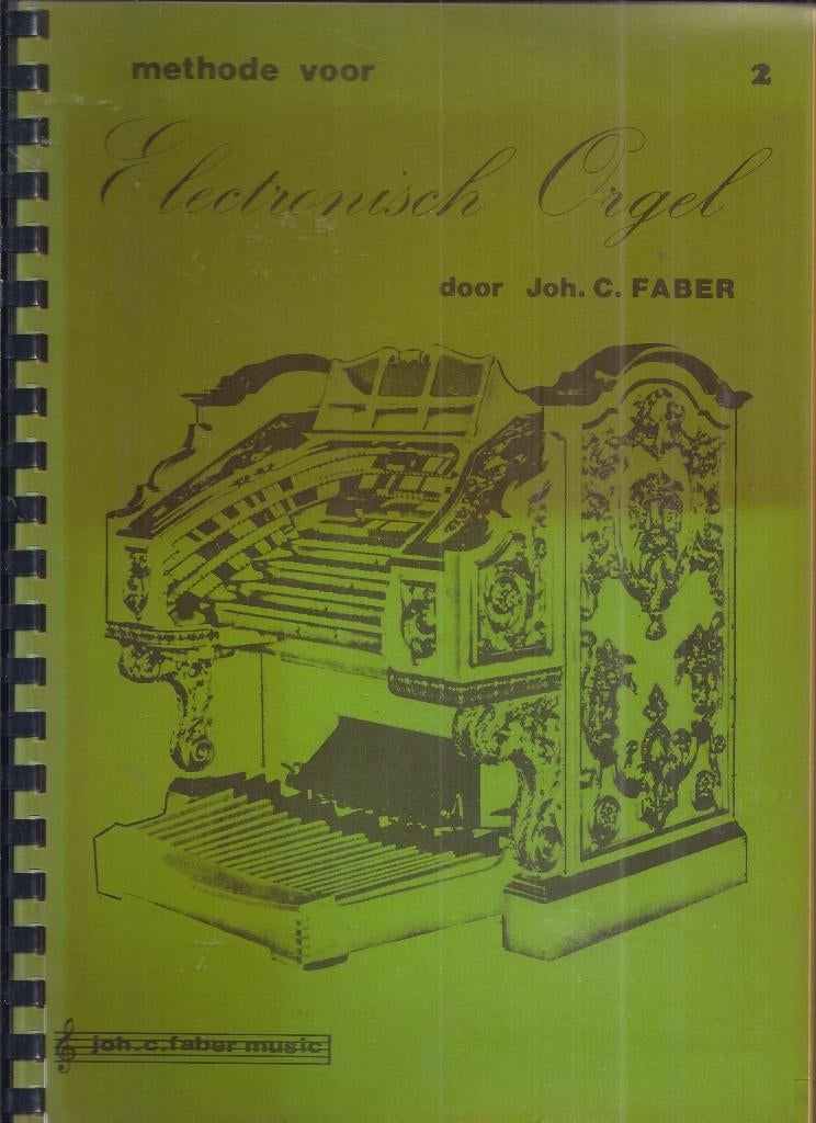 Bo1387 bladmuziek electronisch orgel deel 2 joh c faber, Orgel, Gebruikt, Klassiek, Ophalen of Verzenden