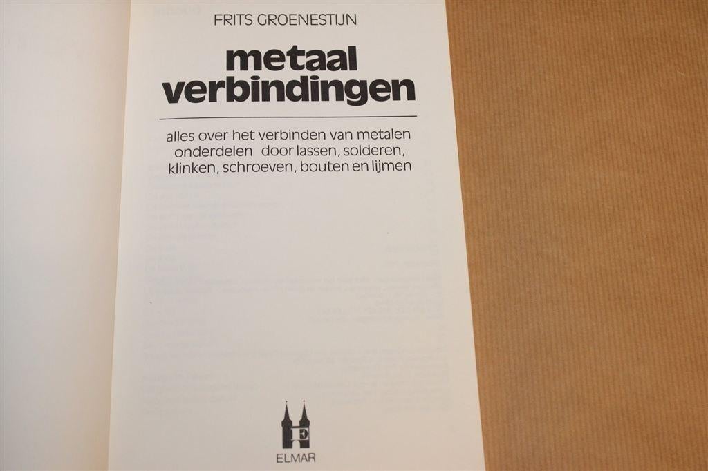 Metaalverbindingen — Doe-het-zelf Lassen & Solderen etc..., Boeken, Ophalen of Verzenden, Gelezen, Overige onderwerpen