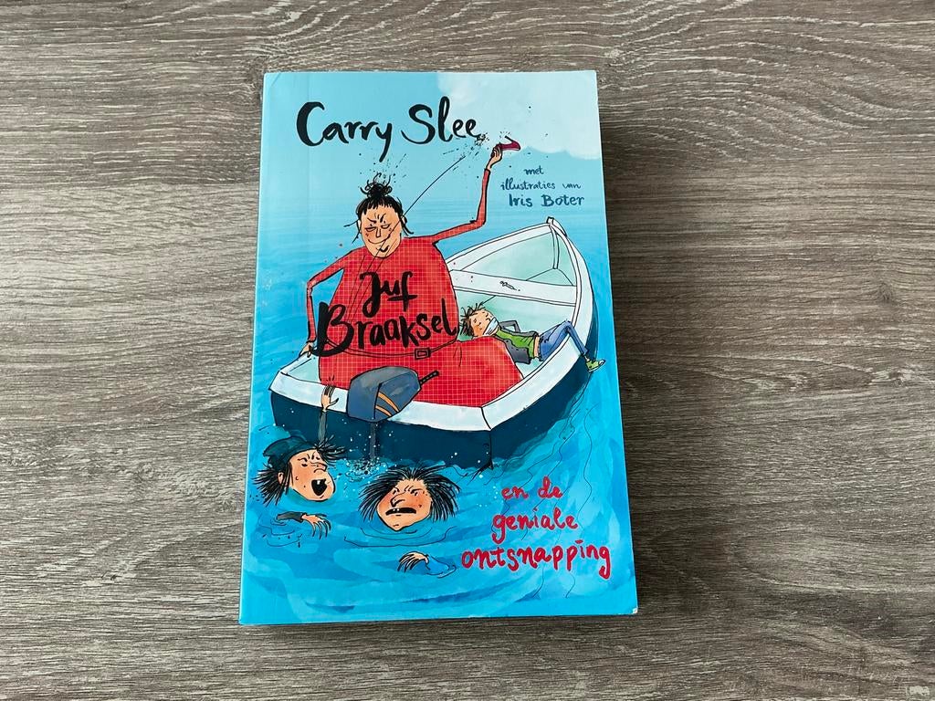 Juf Braaksel en de geniale ontsnapping - Carry Slee, Ophalen of Verzenden, Zo goed als nieuw, Fictie algemeen