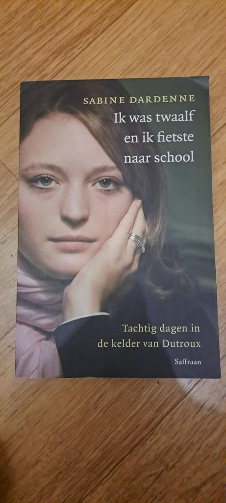 Sabine Dardenne - Ik was twaalf en ik fietste naar school, Ophalen of Verzenden, Zo goed als nieuw, Sabine Dardenne