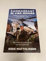 Commandant in vier missies Generaal Matthijssen, Ophalen of Verzenden, 1945 tot heden, Gelezen, Algemeen
