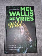 Jeugdthriller: Wild - Mel Wallis de Vries (Nieuw), Boeken, Ophalen of Verzenden, Nieuw, Mel Wallis de Vries