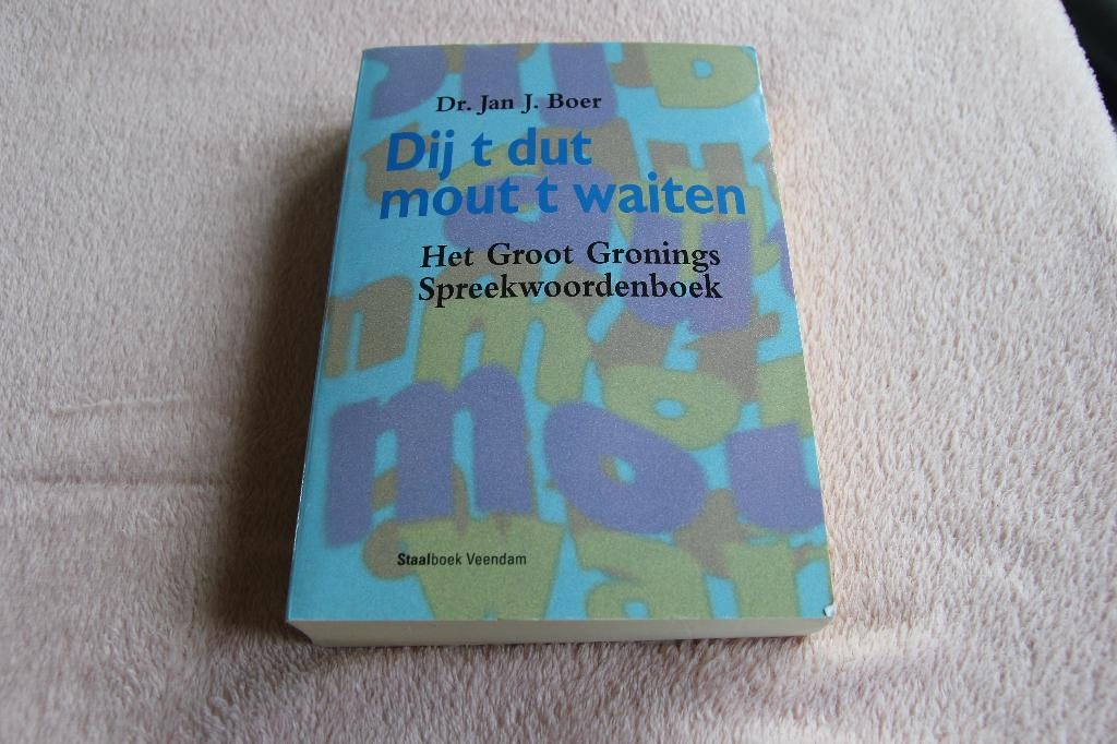 Dij t dut mout t waiten, Ophalen of Verzenden, Gelezen