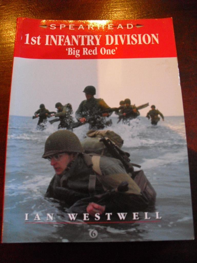 1st Infantry Division: Big Red One (Spearhead Series 6), Boeken, Oorlog en Militair, Zo goed als nieuw, Overige onderwerpen, Tweede Wereldoorlog