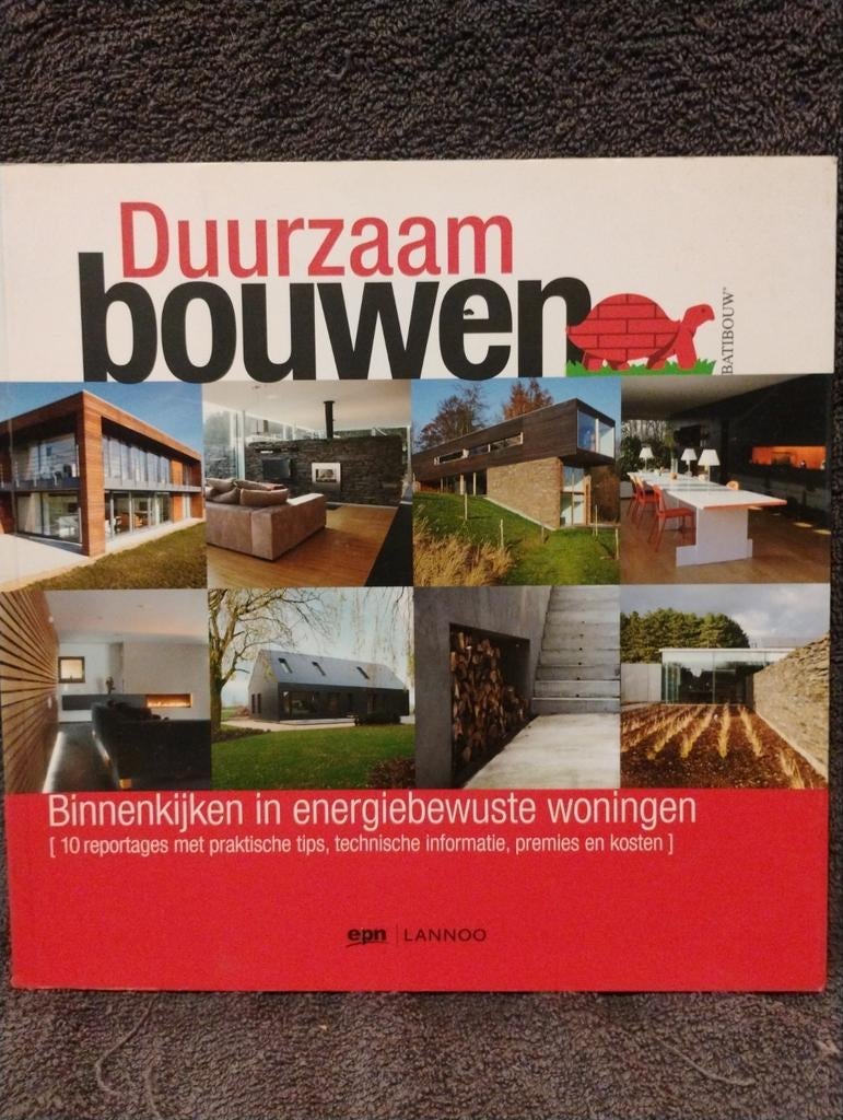 Duurzaam Bouwen: Binnenkijken in energiebewuste woningen, Ophalen of Verzenden