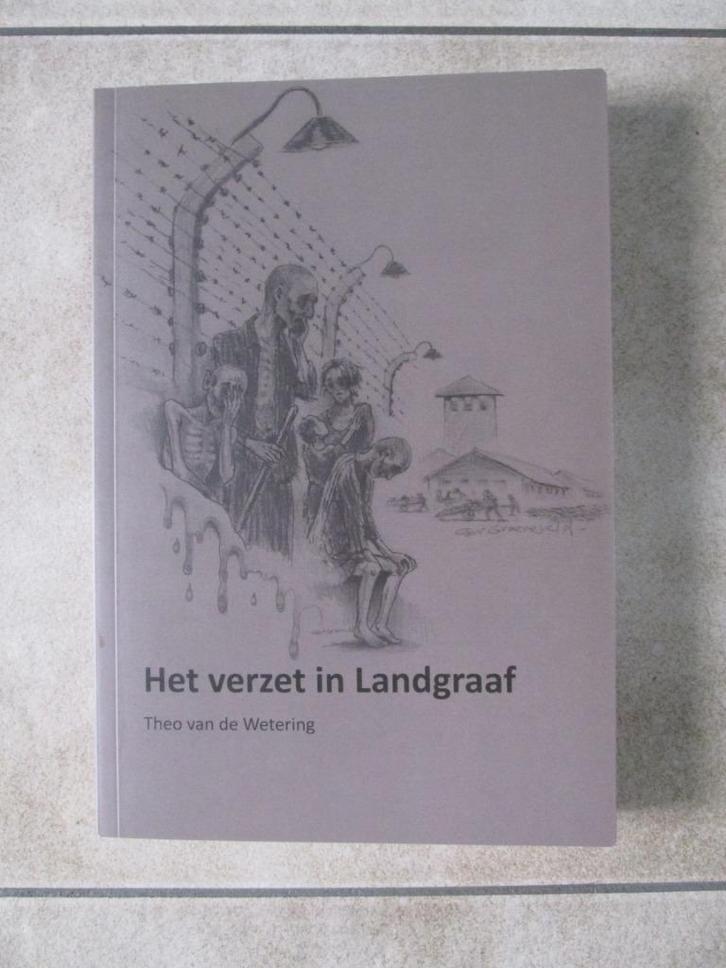 Landgraaf, oorlog: Het verzet in Landgraaf., Boeken, Oorlog en Militair, Tweede Wereldoorlog, Ophalen of Verzenden
