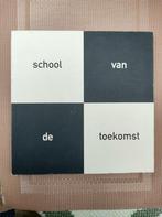 School van de toekomst. Timo de Grefte en Rob Rapmund, Ophalen of Verzenden, Gelezen, Dirrix, Neutelings, Sambeek ea