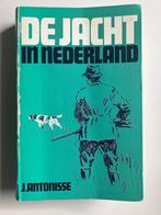 De jacht in Nederland, Ophalen of Verzenden, Gelezen, J.Antonisse