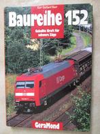 Baureihe 152: Locomotief DB Cargo Deutsche Bahn (spoorwegen), Boek of Tijdschrift, Gebruikt, Ophalen of Verzenden, Trein