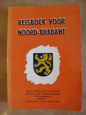 Reisboek voor Noord-Brabant (1957) Provinciale VVV Efteling beschikbaar voor biedingen