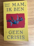 Ismaîl Mamo - Mam, ik ben geen crisis, Verzenden, Zo goed als nieuw, Ismaîl Mamo