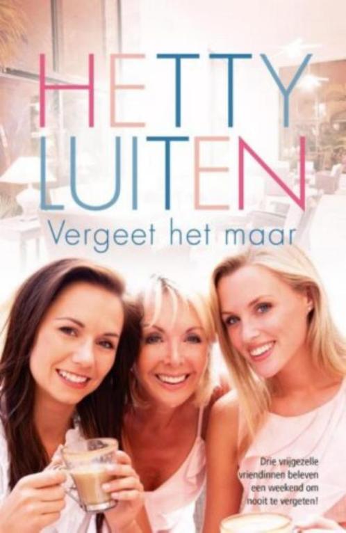 Hetty Luiten Vergeet het maar.  (x), Boeken, Romans, Gelezen, Nederland, Ophalen of Verzenden