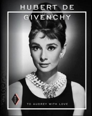 HUBERT DE GIVENCHY. Mode. To Audrey with love. Hardcover Ned beschikbaar voor biedingen