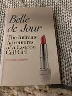 The Intimate Adventures of a London Call Girl- Belle de Jour, Gelezen, Ophalen of Verzenden