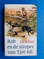 Rob en de stroper van Tjot Idi - J.B. Schuil, Boeken, Verzenden, Zo goed als nieuw