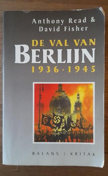Anthony Read - De val van Berlijn 1936-1945 beschikbaar voor biedingen