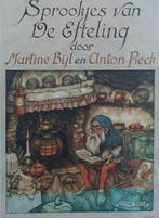 Sprookjes van De Efteling door Martine Bijl en Anton Pieck, Ophalen of Verzenden, Zo goed als nieuw, Overige typen