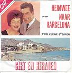 Gert en Hermien - Heimwee naar Barcelona, Gebruikt, 7 inch, Single, Ophalen of Verzenden