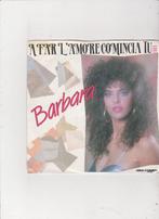 Single Barbara - A far l'amore comincia tu, Cd's en Dvd's, Vinyl Singles, Ophalen of Verzenden, Gebruikt