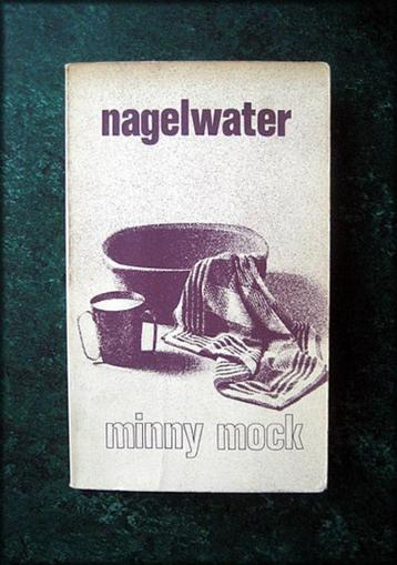 NAGELWATER - Minny Mock - De verhalen in de bundel Nagelwate beschikbaar voor biedingen